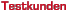Testkunden